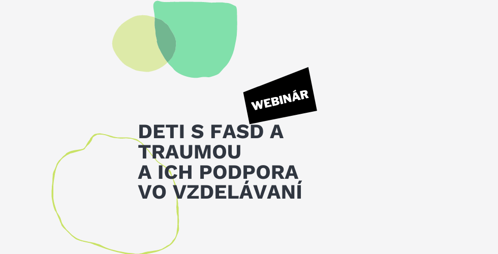 webinar deti s fasd webinar deti s fasd