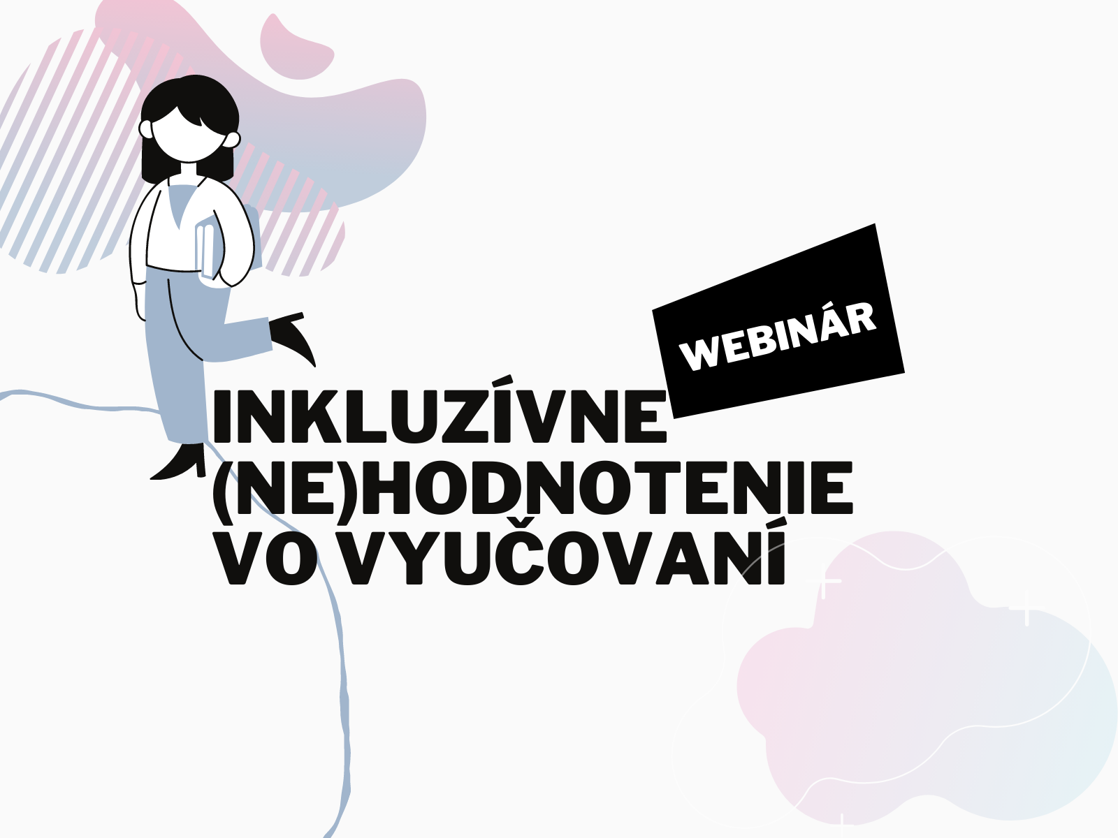 inkluzivne nehodnotenie ziakov inklucentrum webinar 1 inkluzivne nehodnotenie ziakov inklucentrum webinar 1