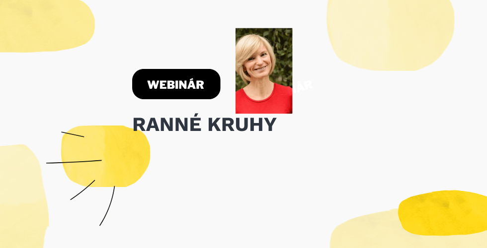 Webinar Ranne kruhy foto1